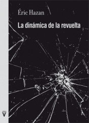 LA DINÁMICA DE LA REVUELTA Imagen de cubierta: LA DINÁMICA DE LA REVUELTA