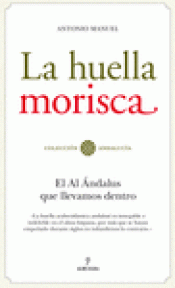 LA HUELLA MORISCA Imagen de cubierta: LA HUELLA MORISCA
