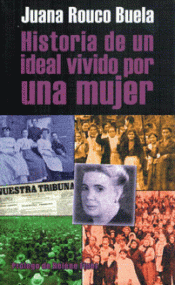 HISTORIA DE UN IDEAL VIVIDO POR UNA MUJER Imagen de cubierta: HISTORIA DE UN IDEAL VIVIDO POR UNA MUJER
