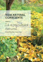 VIDA NATURAL CONSCIENTE Imagen de cubierta: VIDA NATURAL CONSCIENTE