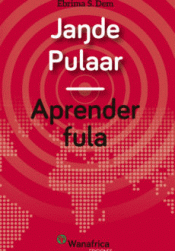 JANDE PULAAR / APRENDER FULA Imagen de cubierta: JANDE PULAAR / APRENDER FULA