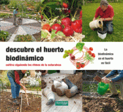 DESCUBRE EL HUERTO BIODINÁMICO Imagen de cubierta: DESCUBRE EL HUERTO BIODINÁMICO