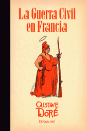 Imagen de cubierta: LA GUERRA CIVIL EN FRANCIA (1871)