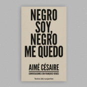 NEGRO SOY, NEGRO ME QUEDO Imagen de cubierta: NEGRO SOY, NEGRO ME QUEDO