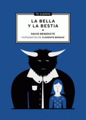 TE CUENTO LA BELLA Y LA BESTIA Imagen de cubierta: TE CUENTO LA BELLA Y LA BESTIA