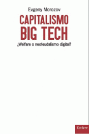 CAPITALISMO BIG TECH Imagen de cubierta: CAPITALISMO BIG TECH