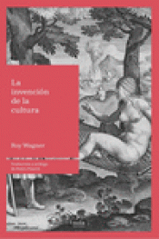 LA INVENCION DE LA CULTURA Imagen de cubierta: LA INVENCION DE LA CULTURA