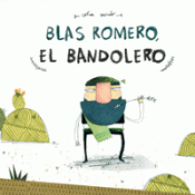 Imagen de cubierta: BLAS ROMERO, EL BANDOLERO