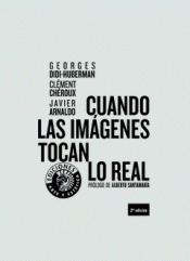 CUANDO LAS IMAGENES TOCAN LO REAL Imagen de cubierta: CUANDO LAS IMAGENES TOCAN LO REAL