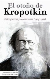 EL OTOÑO DE KROPOTKIN Imagen de cubierta: EL OTOÑO DE KROPOTKIN