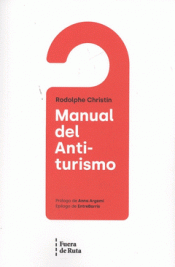 Imagen de cubierta: MANUAL DEL ANTI-TURISMO