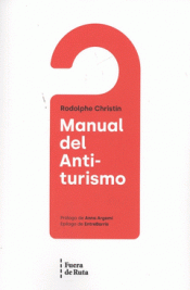 MANUAL DEL ANTI-TURISMO Imagen de cubierta: MANUAL DEL ANTI-TURISMO