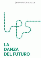 LA DANZA DEL FUTURO Imagen de cubierta: LA DANZA DEL FUTURO