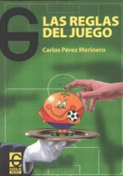 LAS REGLAS DEL JUEGO Imagen de cubierta: LAS REGLAS DEL JUEGO