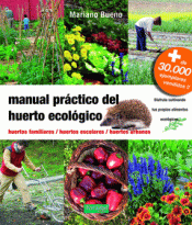MANUAL PRÁCTICO DEL HUERTO ECOLÓGICO Imagen de cubierta: MANUAL PRÁCTICO DEL HUERTO ECOLÓGICO
