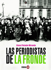 Imagen de cubierta: LAS PERIODISTAS DE LA FRONDE