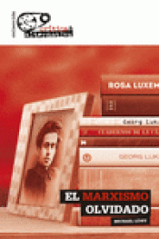 EL MARXISMO OLVIDADO Imagen de cubierta: EL MARXISMO OLVIDADO