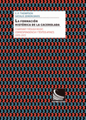 Imagen de cubierta: LA FORMACIÓN HISTÓRICA DE LA CACEROLADA