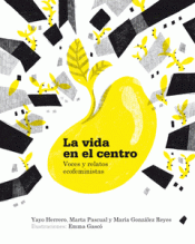 LA VIDA EN EL CENTRO Imagen de cubierta: LA VIDA EN EL CENTRO