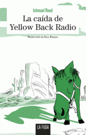 LA CAIDA DE YELLOW BACK RADIO Imagen de cubierta: LA CAIDA DE YELLOW BACK RADIO