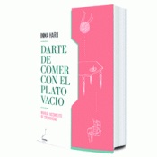 DARTE DE COMER CON EL PLATO VACÍO Imagen de cubierta: DARTE DE COMER CON EL PLATO VACÍO