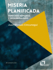 MISERIA PLANIFICADA Imagen de cubierta: MISERIA PLANIFICADA