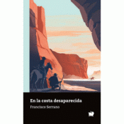 EN LA COSTA DESAPARECIDA Imagen de cubierta: EN LA COSTA DESAPARECIDA