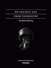 WE PROTECT YOU FROM YOURSELVES Imagen de cubierta: WE PROTECT YOU FROM YOURSELVES