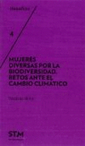 MUJERES DIVERSAS POR LA BIODIVERSIDAD Imagen de cubierta: MUJERES DIVERSAS POR LA BIODIVERSIDAD