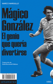 Imagen de cubierta: MÁGICO GONZÁLEZ