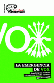 LA EMERGENCIA DE VOX Imagen de cubierta: LA EMERGENCIA DE VOX