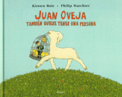 JUAN OVEJA TAMBIÉN QUIERE TENER UNA PERSONA Imagen de cubierta: JUAN OVEJA TAMBIÉN QUIERE TENER UNA PERSONA