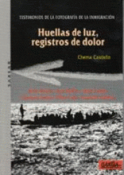 HUELLAS DE LUZ, REGISTROS DE DOLOR Imagen de cubierta: HUELLAS DE LUZ, REGISTROS DE DOLOR