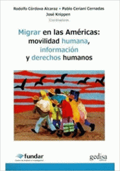 MIGRAR EN LA AMÉRICAS Imagen de cubierta: MIGRAR EN LA AMÉRICAS