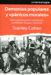 DEMONIOS POPULARES Y PÁNICOS MORALES: DELINCUENCIA JUVENIL, SUBCULTURAS, VANDALI Imagen de cubierta: DEMONIOS POPULARES Y PÁNICOS MORALES: DELINCUENCIA JUVENIL, SUBCULTURAS, VANDALI