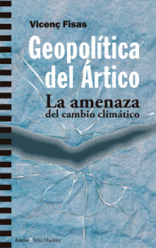 GEOPOLÍTICA DEL ÁRTICO Imagen de cubierta: GEOPOLÍTICA DEL ÁRTICO