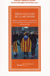 USOS POLÍTICOS DE LA METÁFORA Imagen de cubierta: USOS POLÍTICOS DE LA METÁFORA