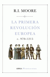 LA PRIMERA REVOLUCIÓN EUROPEA Imagen de cubierta: LA PRIMERA REVOLUCIÓN EUROPEA