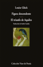 Imagen de cubierta: FIGURA DESCENDENTE. EL TRIUNFO DE AQUILES