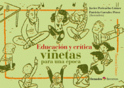 Imagen de cubierta: EDUCACIÓN Y CRÍTICA: VIÑETAS PARA UNA ÉPOCA