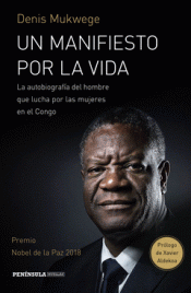 UN MANIFIESTO POR LA VIDA Imagen de cubierta: UN MANIFIESTO POR LA VIDA