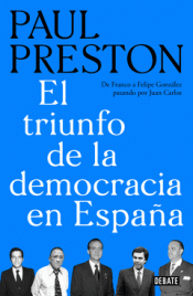 EL TRIUNFO DE LA DEMOCRACIA EN ESPAÑA Imagen de cubierta: EL TRIUNFO DE LA DEMOCRACIA EN ESPAÑA