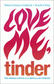 LOVE ME, TINDER Imagen de cubierta: LOVE ME, TINDER