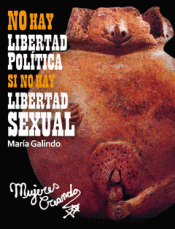 Imagen de cubierta: NO HAY LIBERTAD POLÍTICA SI NO HAY LIBERTAD SEXUAL