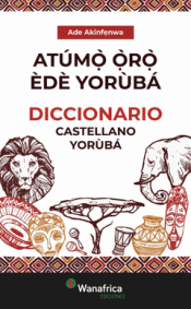 DICCIONARIO CASTELLANO YORÙBÁ Imagen de cubierta: DICCIONARIO CASTELLANO YORÙBÁ