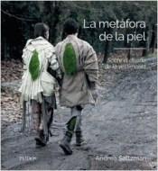 LA METÁFORA DE LA PIEL Imagen de cubierta: LA METÁFORA DE LA PIEL