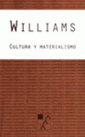 CULTURA Y MATERIALISMO Imagen de cubierta: CULTURA Y MATERIALISMO