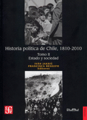 HISTORIA POLÍTICA DE CHILE, 1810-2010 Imagen de cubierta: HISTORIA POLÍTICA DE CHILE, 1810-2010
