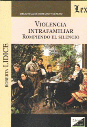 VIOLENCIA INTRAFAMILIAR. ROMPIENDO EL SILENCIO Imagen de cubierta: VIOLENCIA INTRAFAMILIAR. ROMPIENDO EL SILENCIO