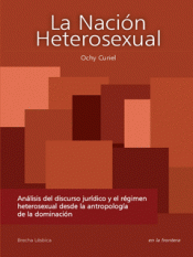 LA NACIÓN HETEROSEXUAL Imagen de cubierta: LA NACIÓN HETEROSEXUAL